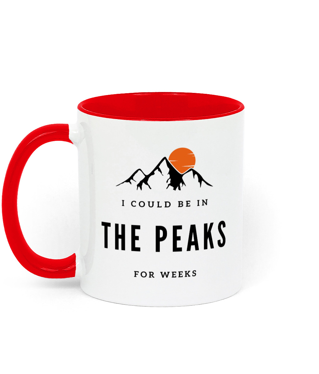I Could Be In The Peaks For Weeks Mug - Image 5