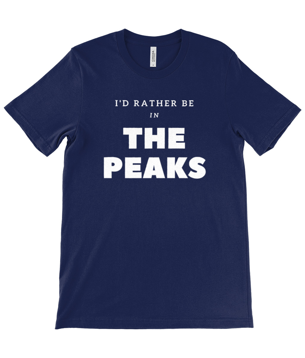 I'd Rather Be In The Peaks T-Shirt - Image 10