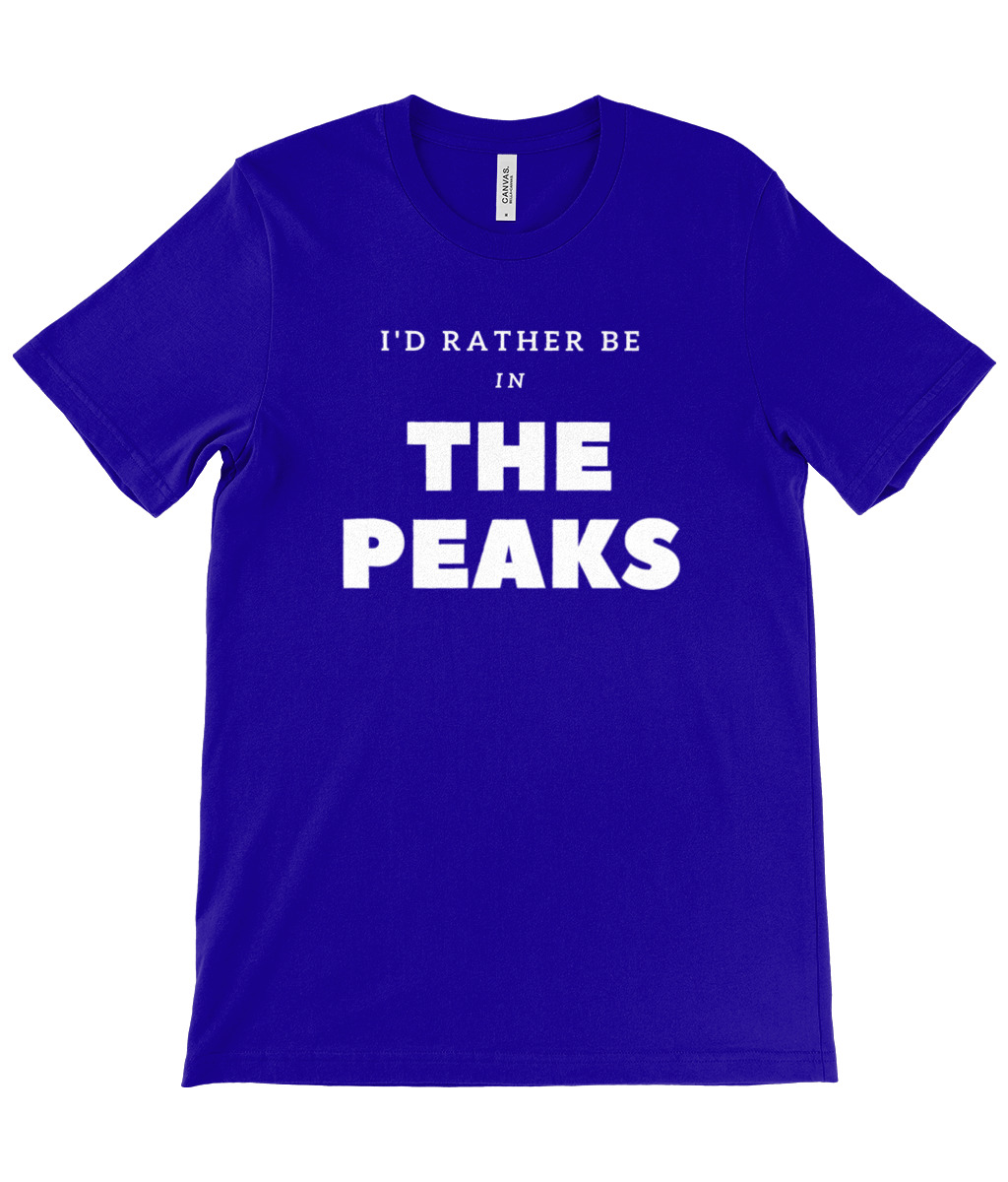 I'd Rather Be In The Peaks T-Shirt - Image 12