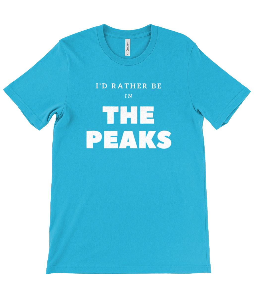 I'd Rather Be In The Peaks T-Shirt - Image 13