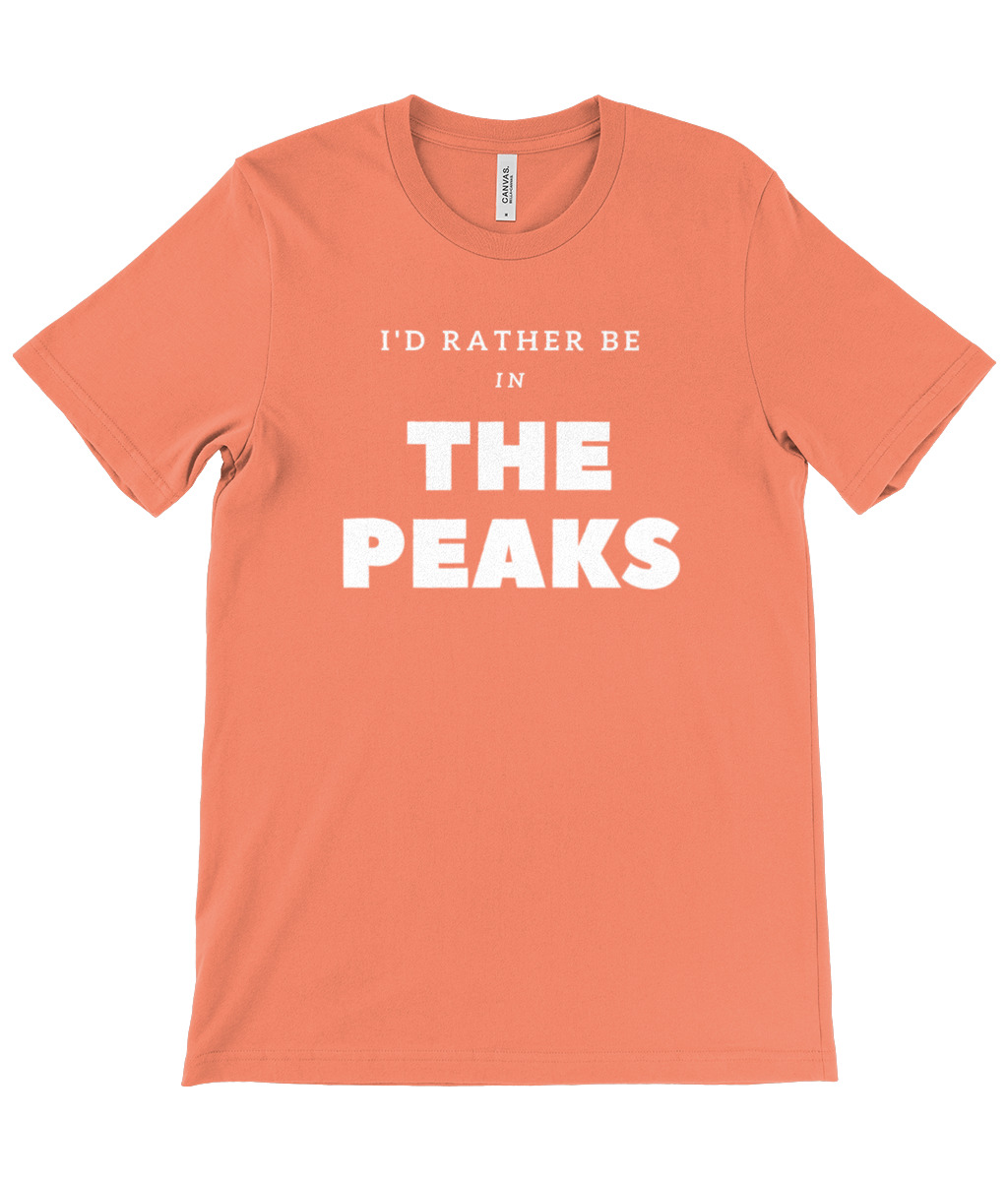 I'd Rather Be In The Peaks T-Shirt - Image 15