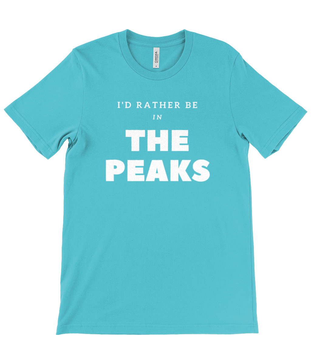 I'd Rather Be In The Peaks T-Shirt - Image 16