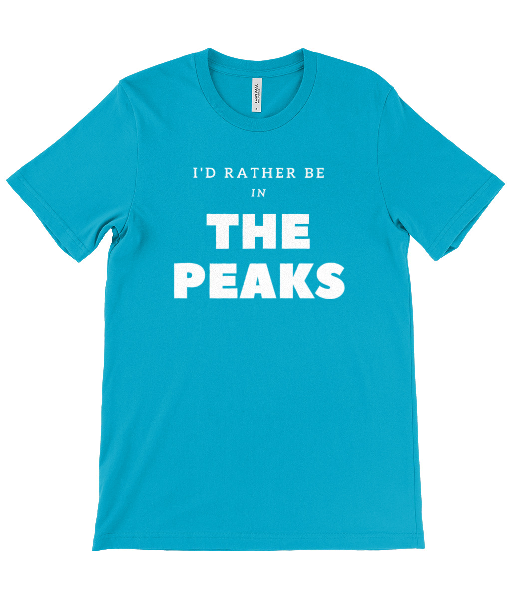 I'd Rather Be In The Peaks T-Shirt - Image 19