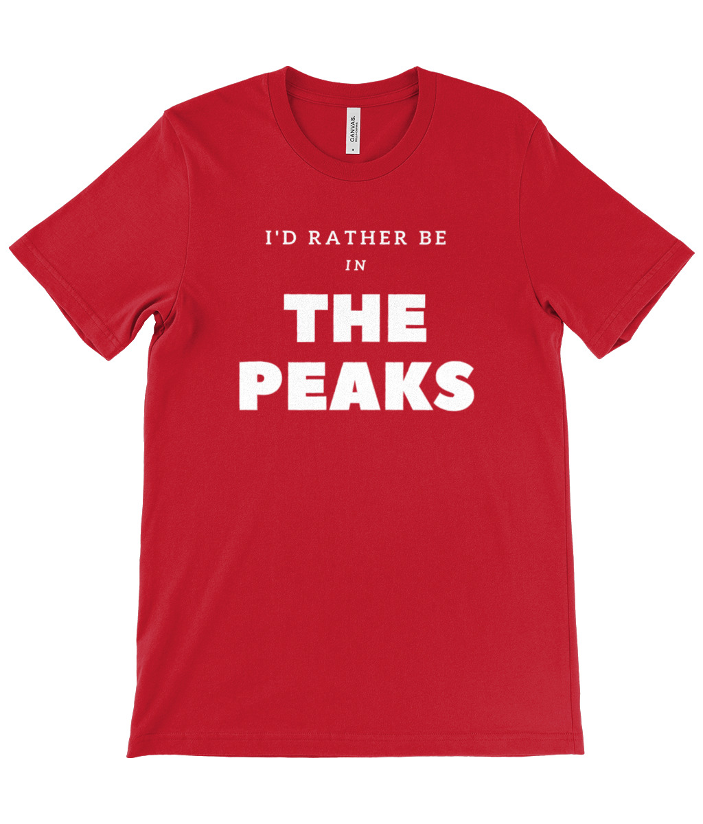 I'd Rather Be In The Peaks T-Shirt - Image 20