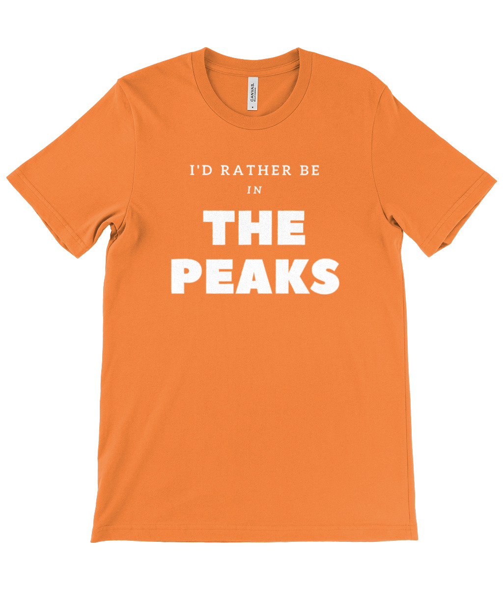 I'd Rather Be In The Peaks T-Shirt - Image 26